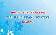 Bài 4 trang 63 Hóa 12 Chân trời sáng tạo